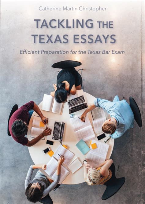 Read Online Tackling The Texas Essays Efficient Preparation For The Texas Bar Exam By Catherine Martin Christopher