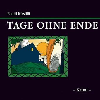 Read Online Tage Ohne Ende By Pentti Kirstil