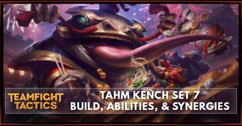 Tahm Kench TFT (Set 7) build: Items & Comps - Zathong