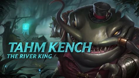 Tahm Kench. Known by many names throughout history, the demon Tahm Kench travels the waterways of Runeterra, feeding his insatiable appetite with the misery of others. Though he may appear singularly charming and proud, he swaggers through the physical realm like a vagabond in search of unsuspecting prey. His lashing tongue can stun even a ...