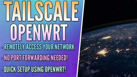 Tailscale on openwrt.  openwrt tailscale overview some notes for getting tai...