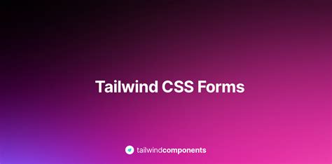 Tailwind CSS Forms by khatabwedaa