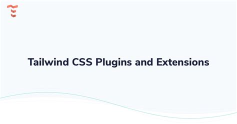 Tailwind CSS Plugins and Extensions Hashnode