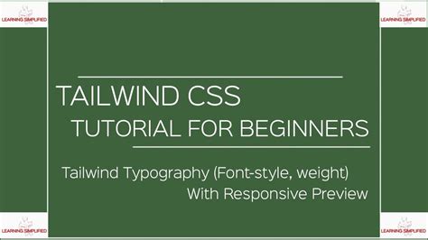 Tailwind CSS Tutorial for BeginnersTypography Fontstyle & weight