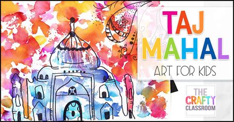 Taj Mahal Art Project - The Crafty Classroom