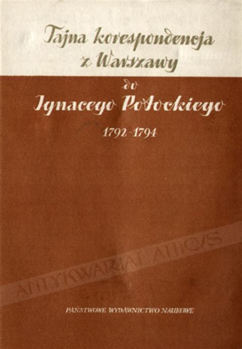 Tajna korespondencja z warszawy, 1792 1794, do ignacego potockiego. - Francais segpa 4e et 3e guide pedagogique.