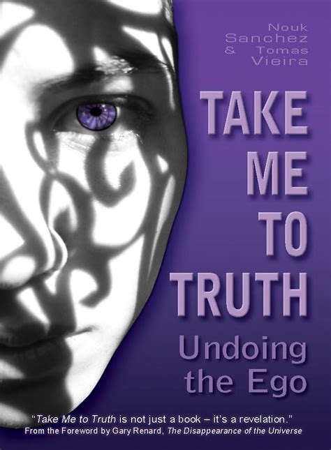 Take Me To Truth: Undoing The Ego Kindle Edition