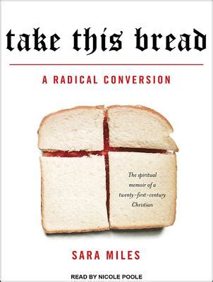 Take This Bread A Radical Conversion