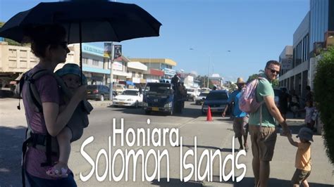 Take a Walk with Us Honiara, Solomon Islands - YouTube