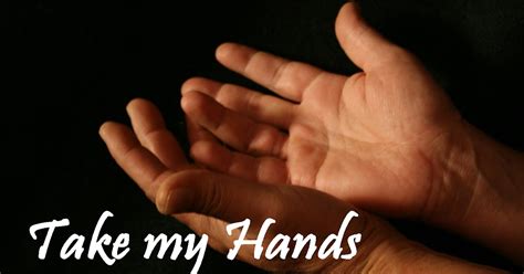 Take my hand. Things To Know About Take my hand. 