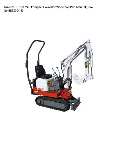 Takeuchi tb108 compact excavator parts manual instant download sn 10820001 and up. - 1998 fleetwood prowler travel trailer manual.
