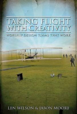 Taking Flight With Creativity Worship Design Teams That Work
