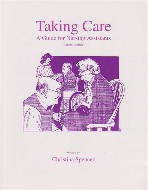 Full Download Taking Care  A Guide For Nursing Assistants 4Th Edition By Christina Spencer