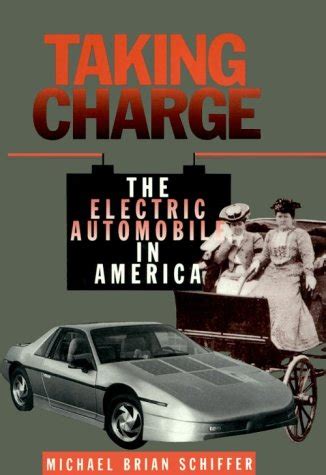 Download Taking Charge The Electric Automobile In America By Michael Brian Schiffer