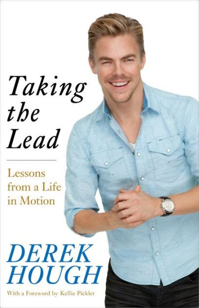 Read Online Taking The Lead Lessons From A Life In Motion By Derek Hough