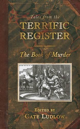 Tales from the Terrific Register The Book of Murder