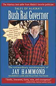 Tales of alaskas bush rat governor the extraordinary autobiography of jay hammond wilderness guide and reluctant. - Film financing and television programming a taxation guide.
