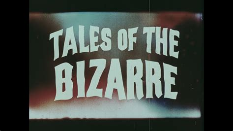 Tales of the Bizarre: The Movie (2000) - The Streamable