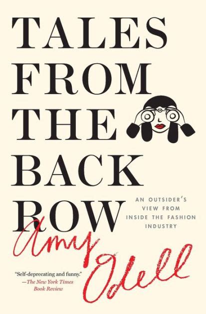 Read Online Tales From The Back Row An Outsiders View From Inside The Fashion Industry By Amy Odell