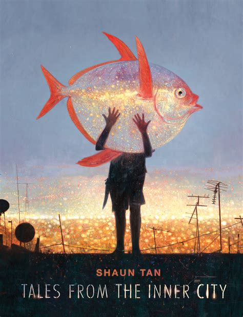 Full Download Tales From The Inner City By Shaun Tan