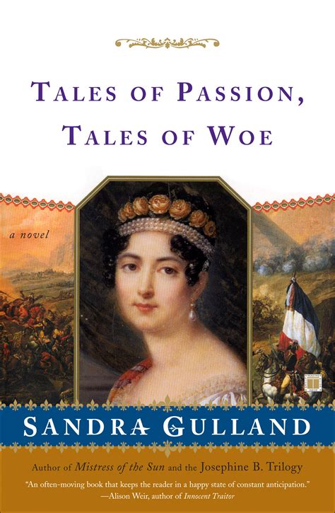 Read Online Tales Of Passion Tales Of Woe Josephine Bonaparte 2 By Sandra Gulland