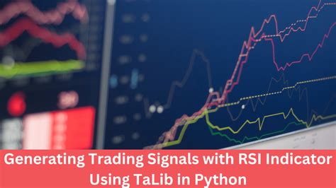 Talib rsi python example.  About This is a Python wrapper for TA-LIB based o...