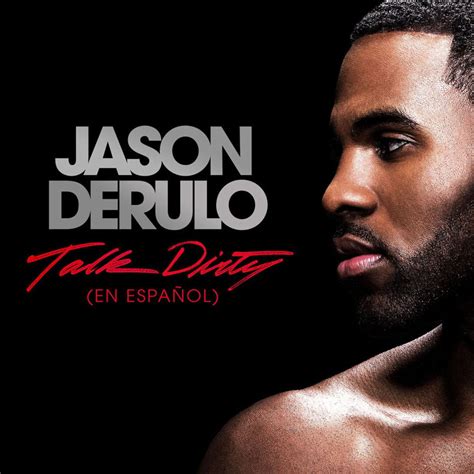 Talk dirty to me jason derulo lyrics spanish words, how to make …