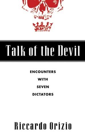 Talk of the devil encounters with seven dictators riccardo orizio. - 1994 evinrude 25 hp repair manual.