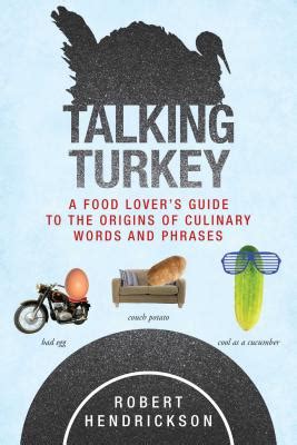 Talking turkey a food loveraeurtms guide to the origins of culinary words and phrases. - P6 login user already logged in.