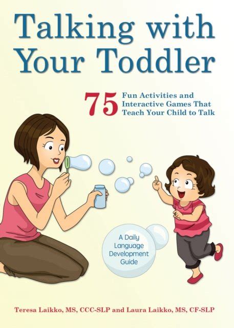 Read Online Talking With Your Toddler 75 Fun Activities And Interactive Games That Teach Your Child To Talk By Teresa Laikko