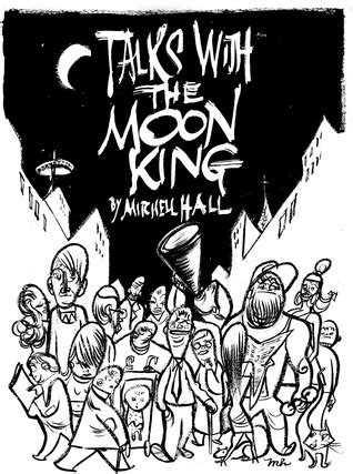 Read Talks With The Moon King By Mitchell Hall