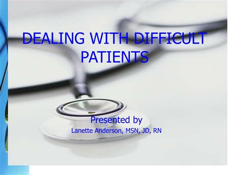 Taming the difficult patient