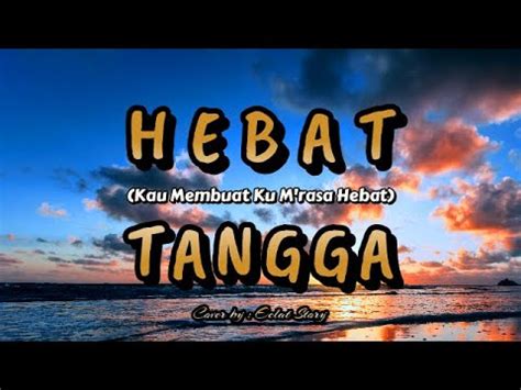 Tangga - Hebat (eclat cover & lirik) - YouTube