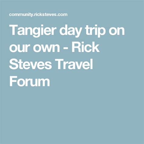 Tangier...Really??? - Rick Steves Travel Forum