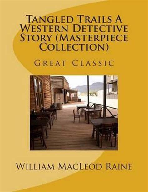 Tangled Trails A Western Detective Story
