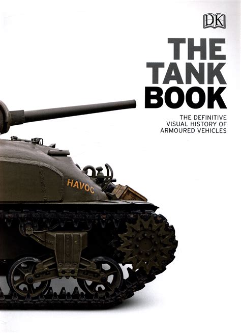 Read Tank The Definitive Visual History Of Armored Vehicles By David Willey