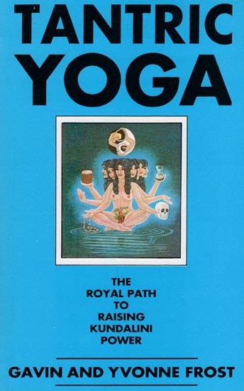 Tantric yoga the royal path to raising kundalini power. - New in chess yearbook 77 the chess player s guide.