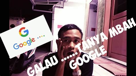 Tanya mbah google.  About Press Copyright Contact us Creators Advertise De...