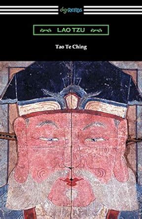 Tao Te Ching Translated with commentary by James Legge