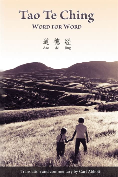 Tao Te Ching Word For Word Translation And Commentary