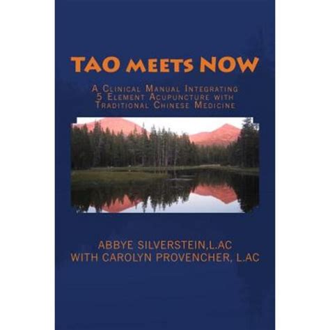 Tao meets now a clinical manual integrating 5 element acupuncture with traditional chinese medicine. - Mechanical engineering material testing lab manual.
