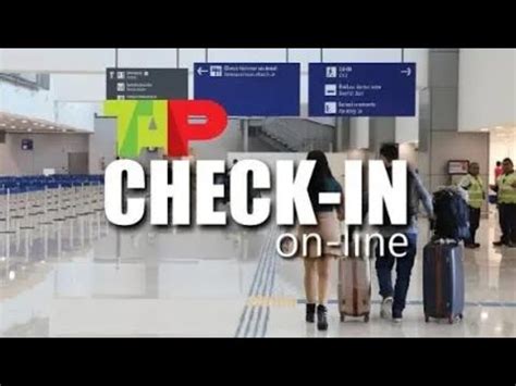 Online check in. Check-in using the app or website. With mobile check-in, the start of your trip is digital. Do your mobile check-in on the TAP website or app and enjoy a smoother trip experience. It’s available 36 hours ….
