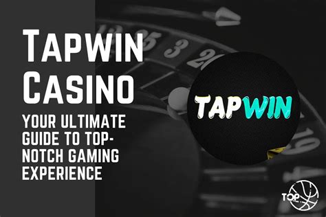 Tap into the Winning Edge: Revolutionizing Your Gaming Experience with Tapwin.com APK**