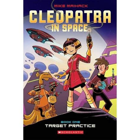 Read Online Target Practice Cleopatra In Space 1 By Mike Maihack