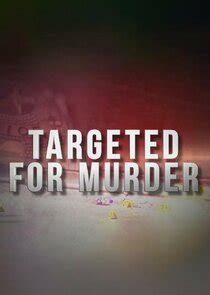 Targeted for Murder
