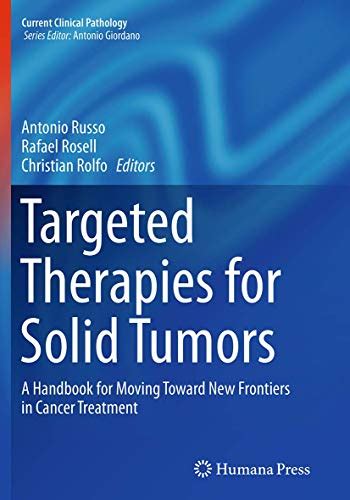 Targeted therapies for solid tumors a handbook for moving toward new frontiers in cancer treatment current clinical pathology. - Handbook of deposition technologies for films and coatings 2nd ed second edition science applications and.