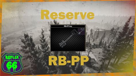 Tarkov rb-pp. The RB-GN key (RB-GN) is a Key in Escape from Tarkov. Key to the Federal State Reserve Agency base Airspace Control Center bunker generator room. In Jackets In Drawers Pockets and bags of Scavs Basement level of the Airspace Control Center (king) on Reserve. (Highlighted in green) Two Toolboxes Possible spawn of FP-100 filter absorber Possible spawn of 6-STEN-140-M military battery Possible ... 