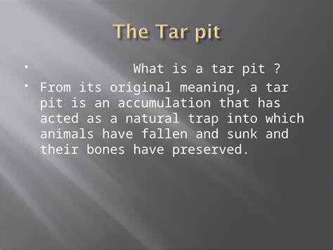 Tarpit Definition. The meaning of Tarpit - Word Panda