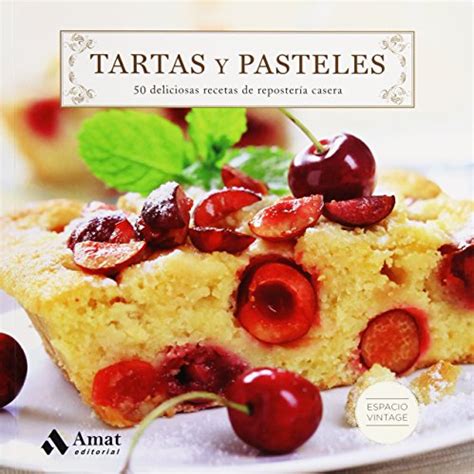 Tartas y pasteles 50 deliciosas recetas de reposter a casera spanish edition. - Admiralty manual of navigation voli br 45 i.