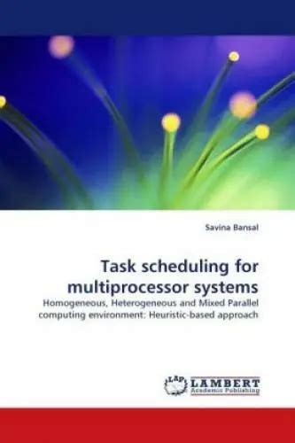 Task scheduling on heterogeneous multiprocessor systems …